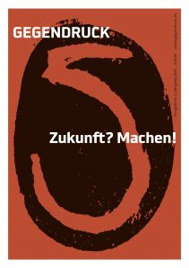 Gegendruck #5: Zukunft? Machen!